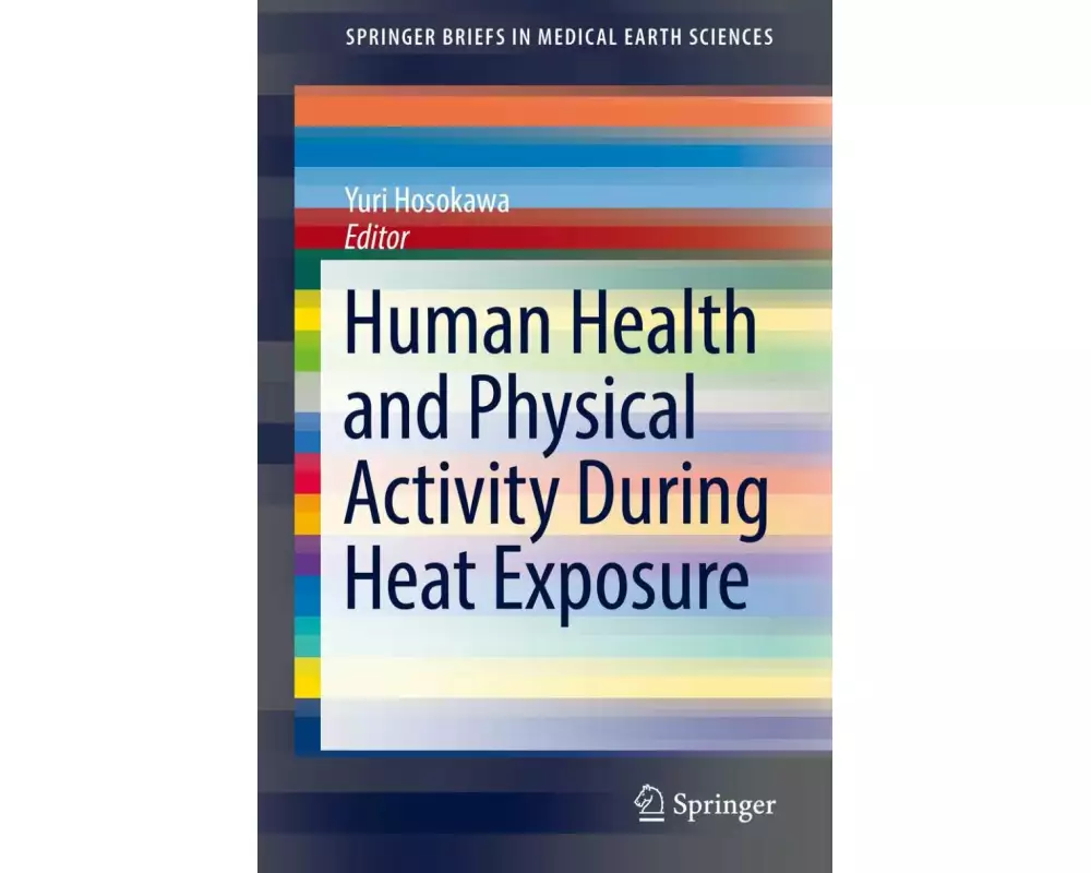 Human Health and Physical Activity During Heat Exposure