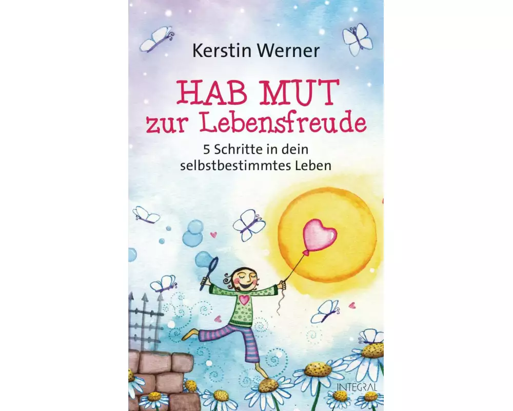 Hab Mut zur Lebensfreude