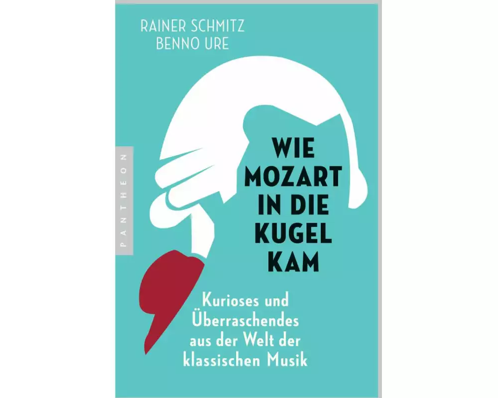 Wie Mozart in die Kugel kam