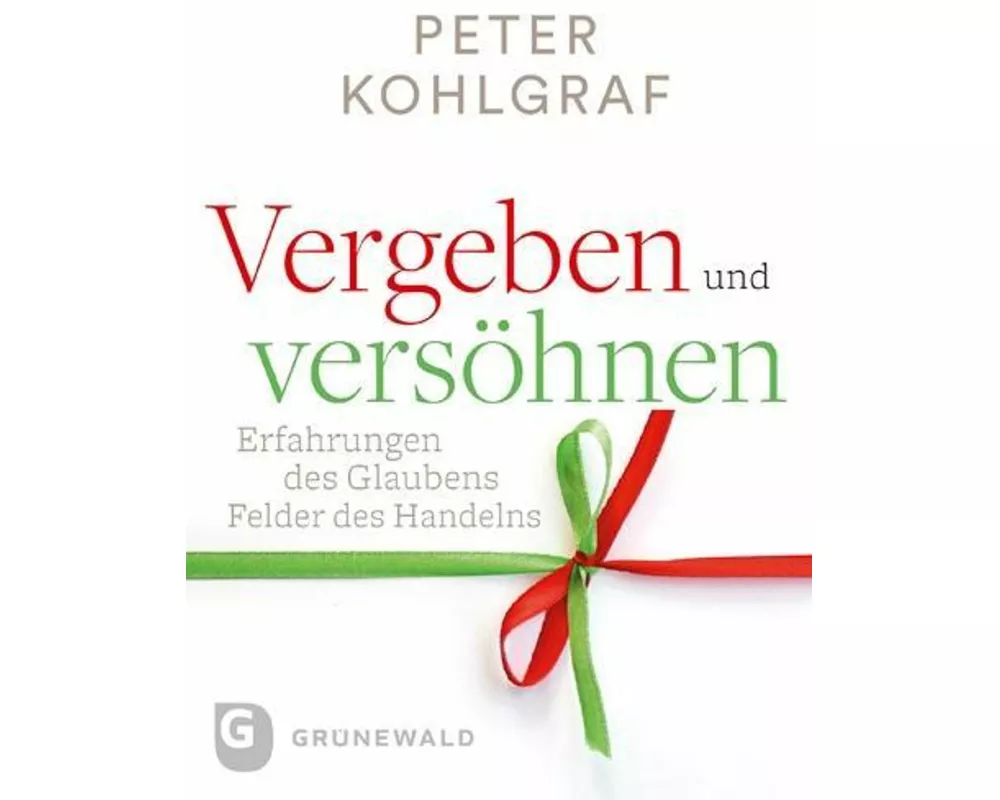 Vergeben und versöhnen