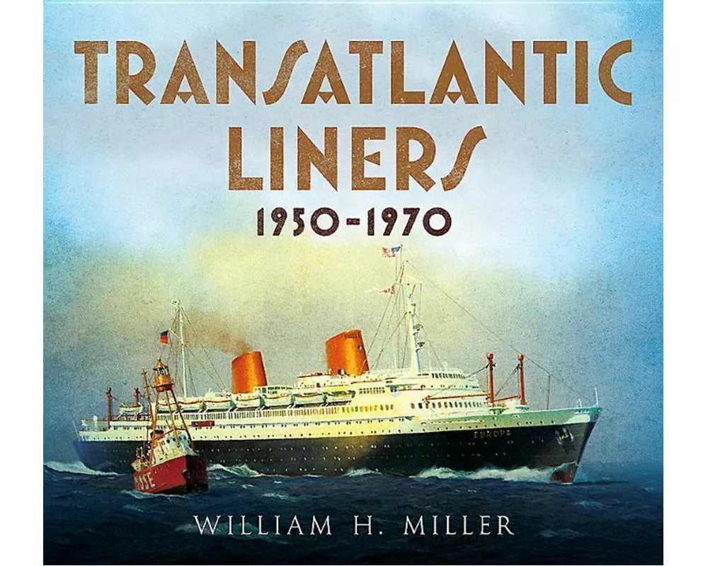 Transatlantic Liners 1950-1970