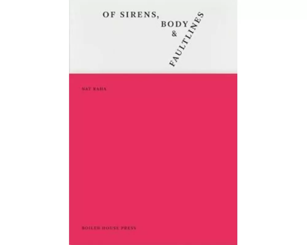 Of Sirens, Body & Faultlines