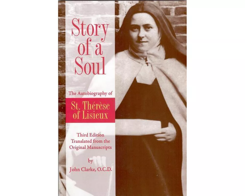 Story of a Soul: The Autobiography of St. Therese of Lisieux