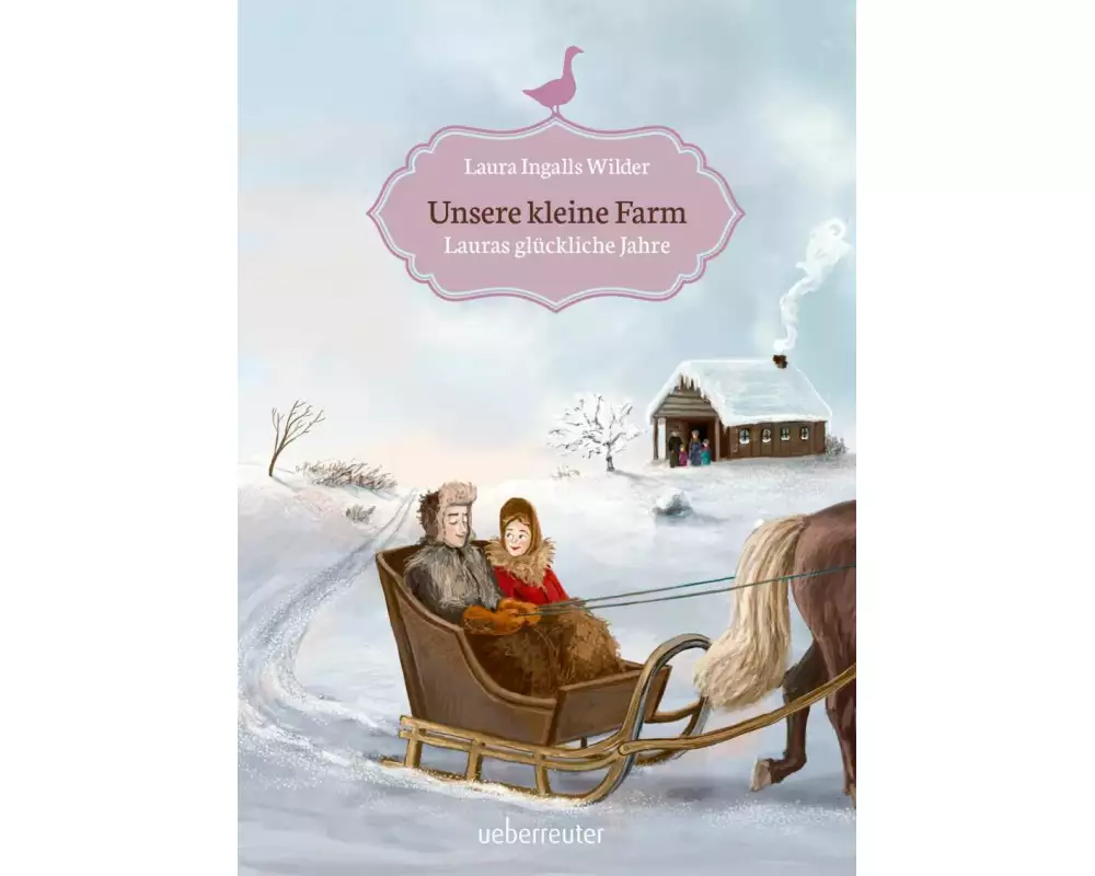 Unsere kleine Farm - Lauras glückliche Jahre (Unsere kleine Farm, Bd. 7)