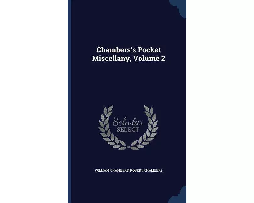 Chambers's Pocket Miscellany, Volume 2