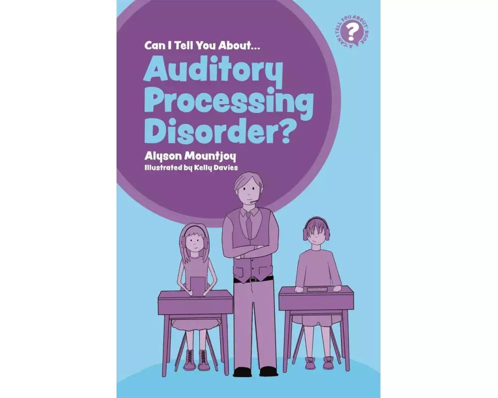 Can I tell you about Auditory Processing Disorder?