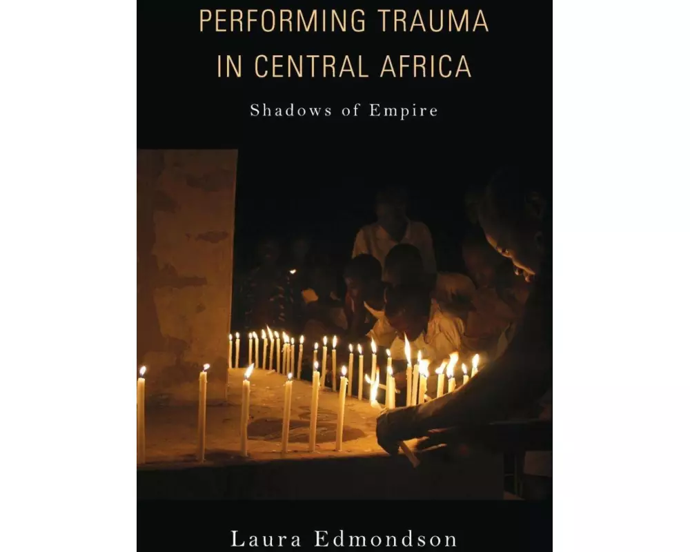 Performing Trauma in Central Africa