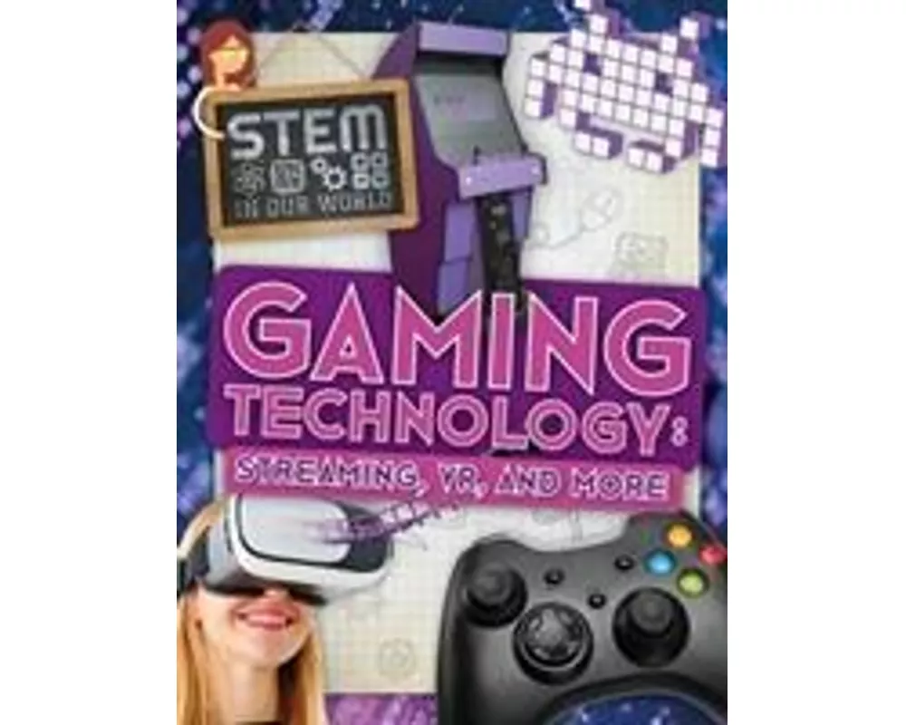 Gaming Technology: Streaming, VR and More