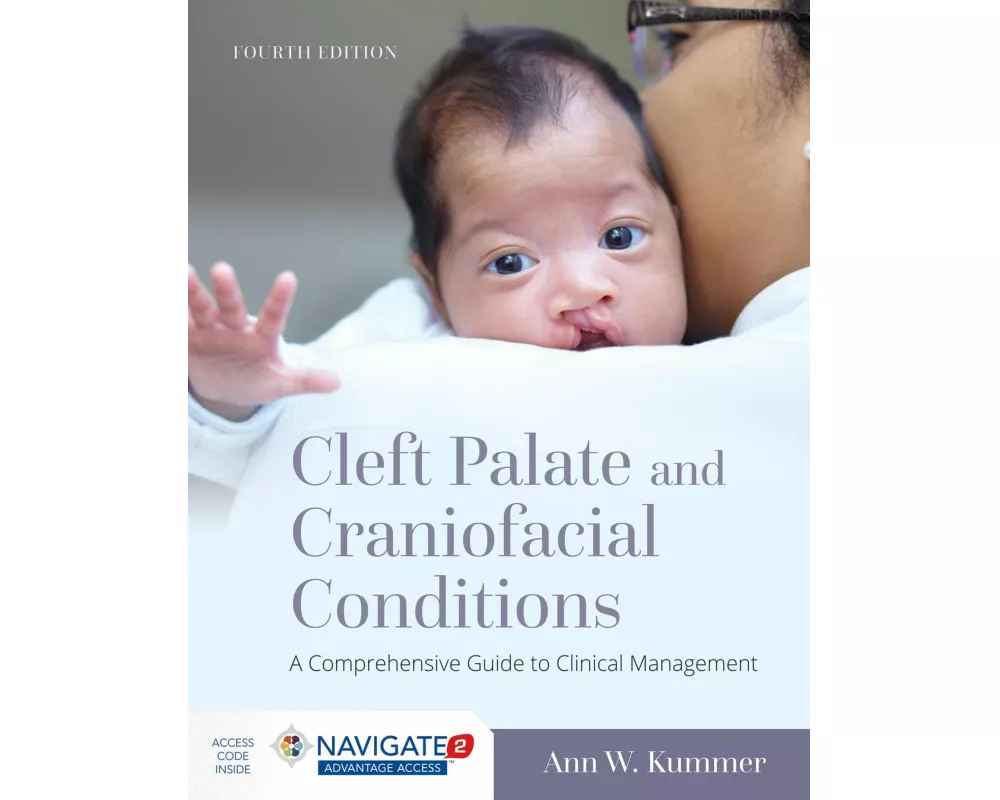 Cleft Palate And Craniofacial Conditions: A Comprehensive Guide To Clinical Management