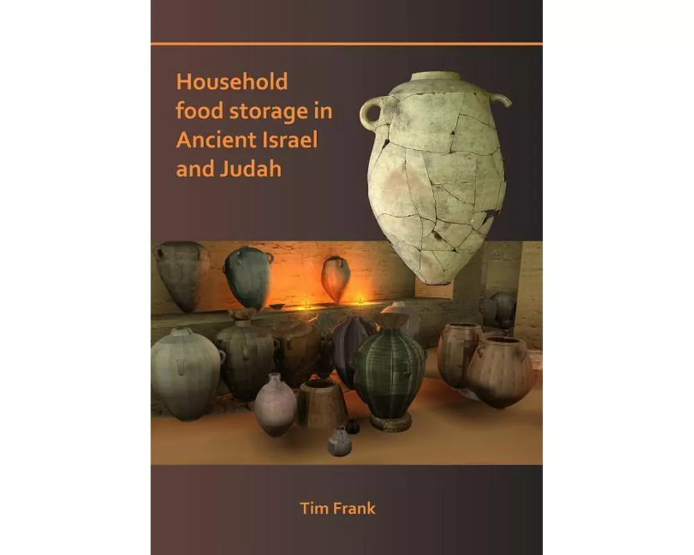 Household Food Storage in Ancient Israel and Judah