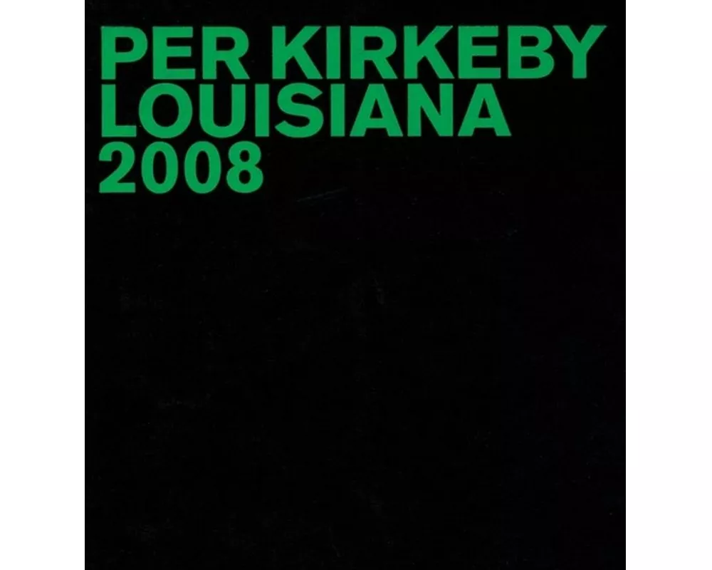 Per Kirkeby: Louisiana 2008