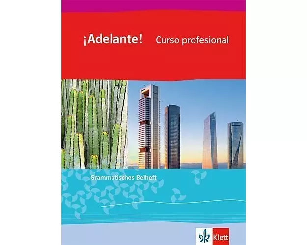 ¡Adelante! Curso profesional. Grammatisches Beiheft 1. Lernjahr