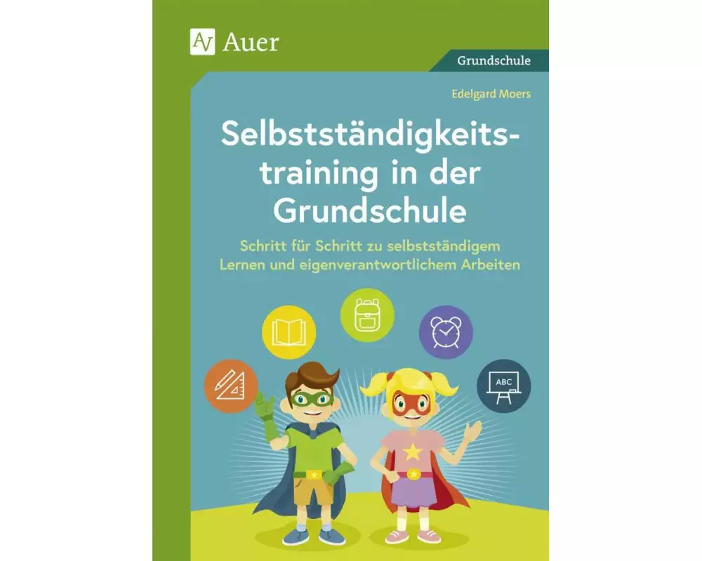 Selbstständigkeitstraining in der Grundschule