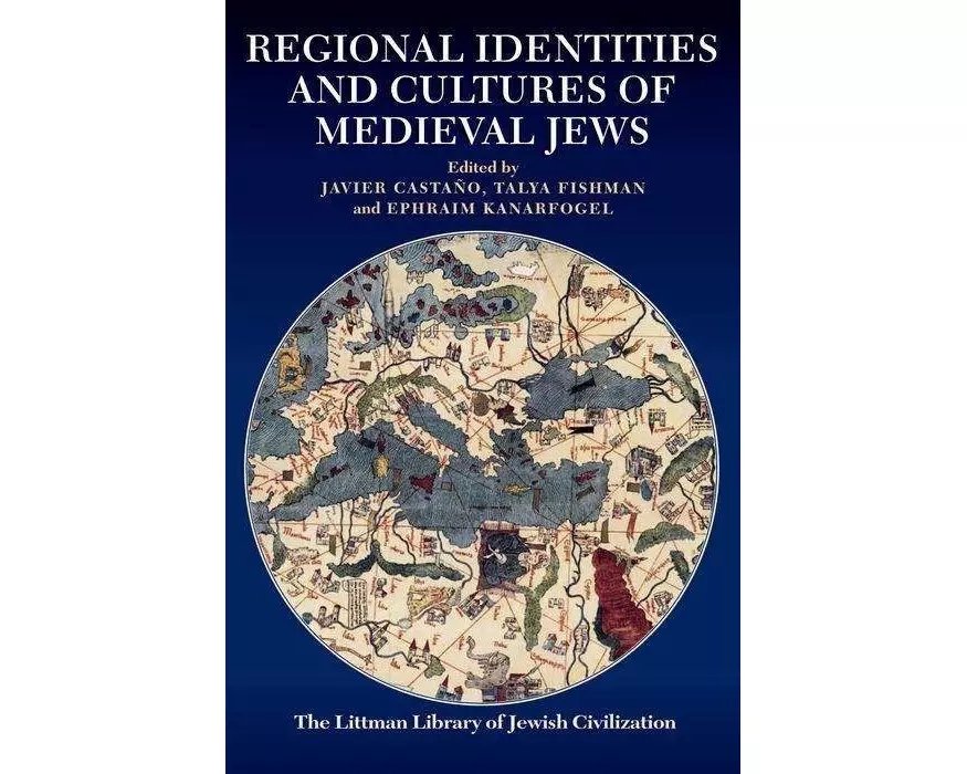 Regional Identities and Cultures of Medieval Jews