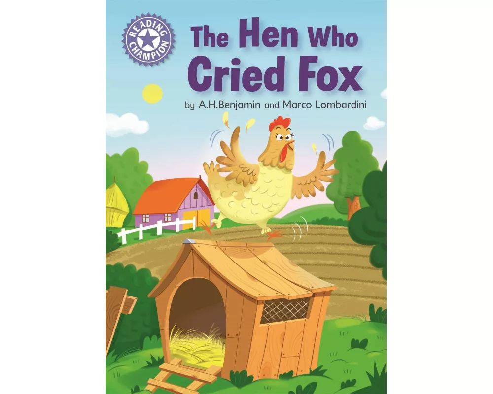 Reading Champion: The Hen Who Cried Fox