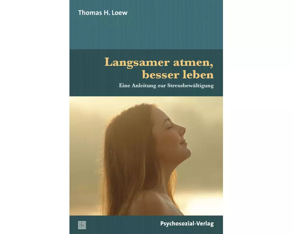 Langsamer atmen, besser leben