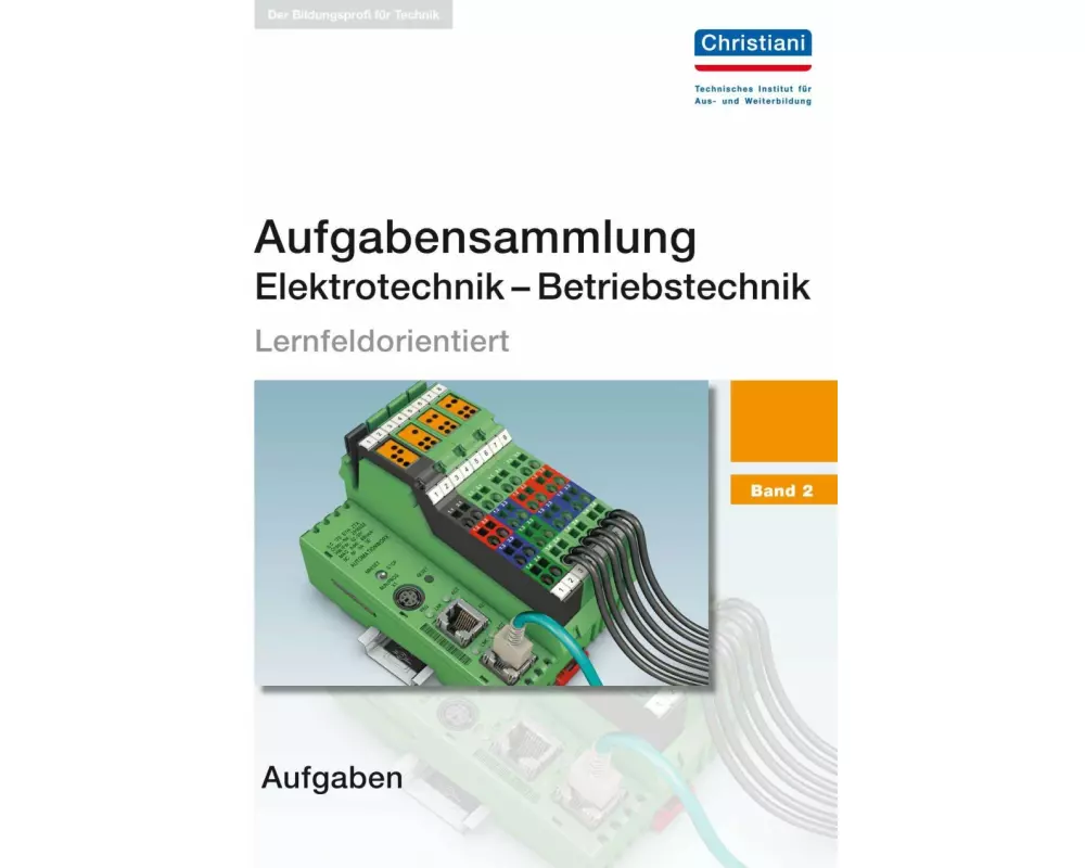Aufgabensammlung Elektrotechnik - Betriebstechnik 2