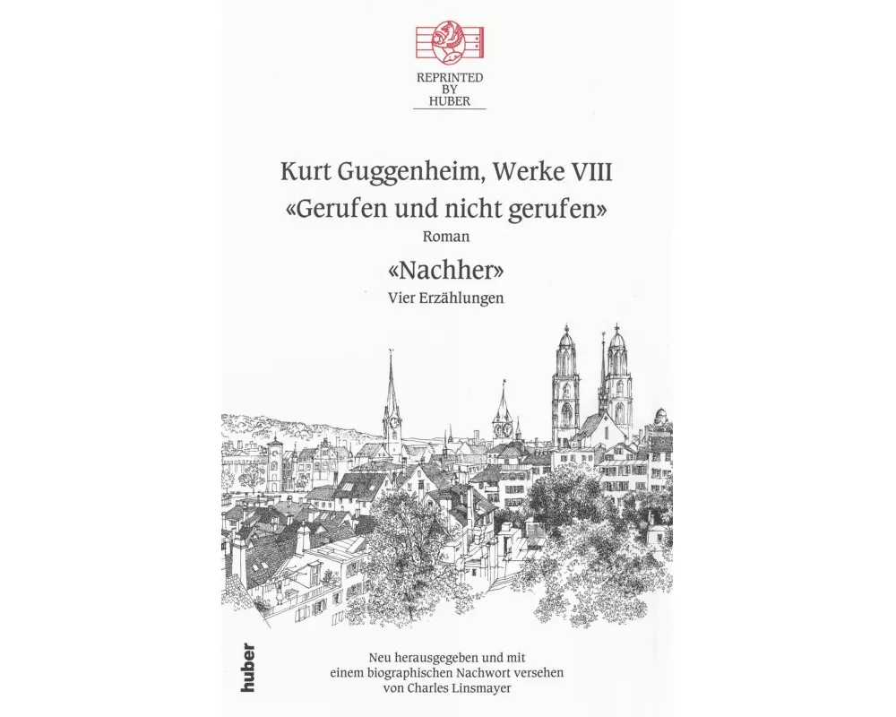 Kurt Guggenheim, Werke VIII: Gerufen und nicht gerufen / Nachher