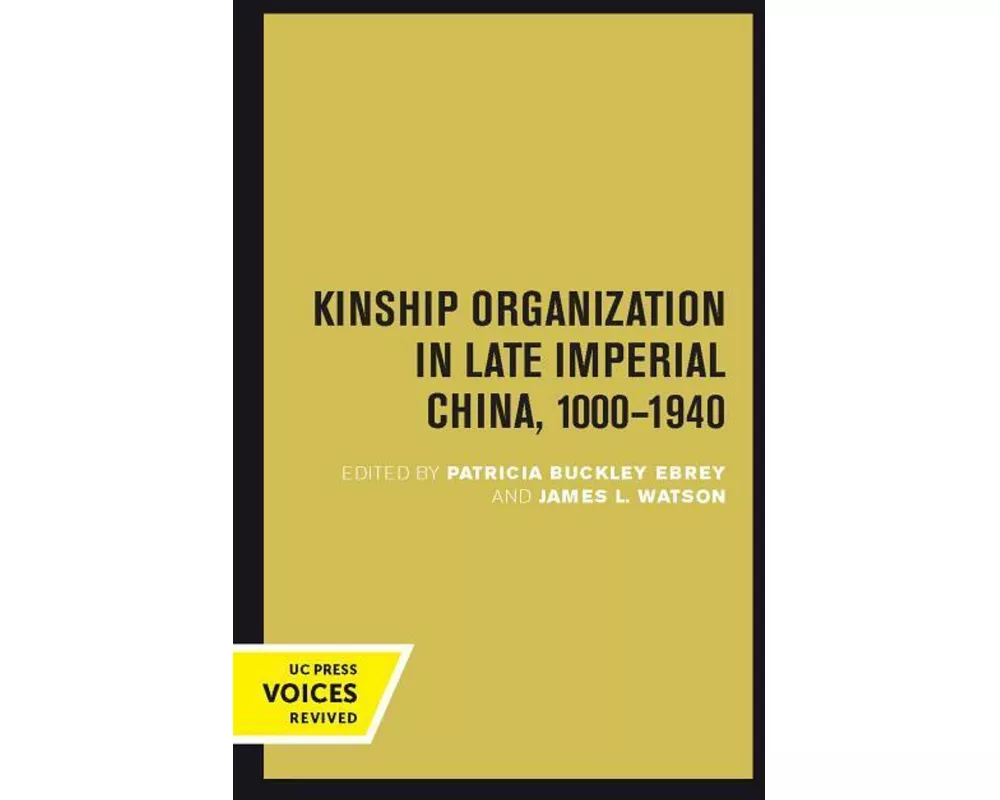 Kinship Organization in Late Imperial China, 1000-1940