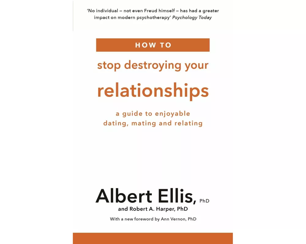 How to Stop Destroying Your Relationships