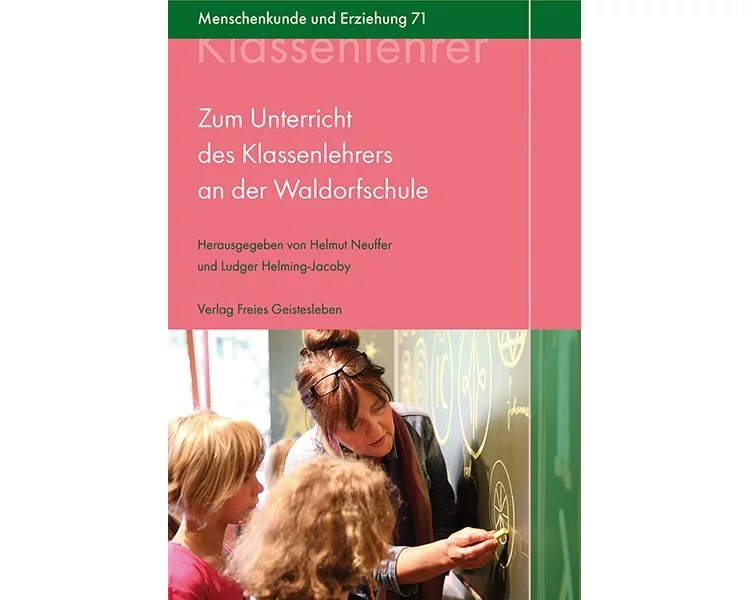 Zum Unterricht des Klassenlehrers an der Waldorfschule