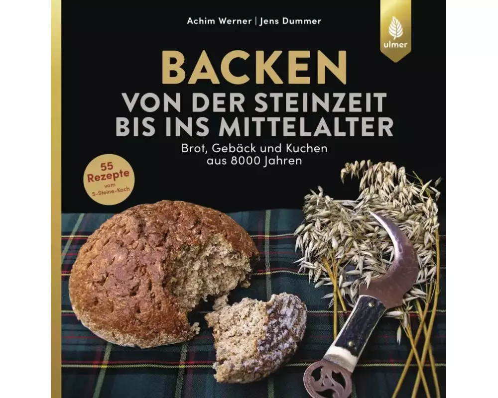 Backen von der Steinzeit bis ins Mittelalter