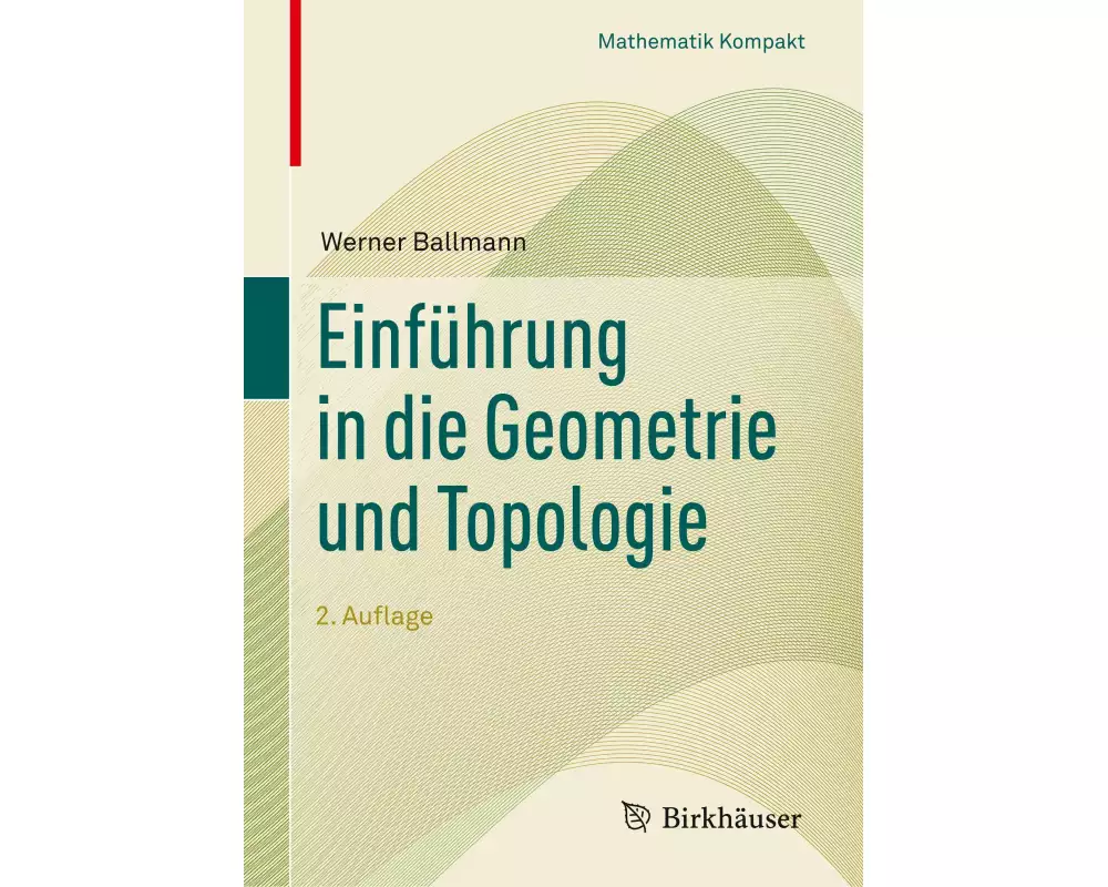 Einführung in die Geometrie und Topologie