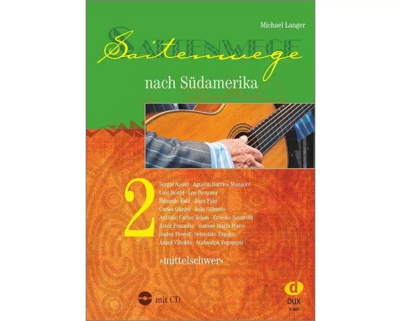 Saitenwege nach Südamerika 2