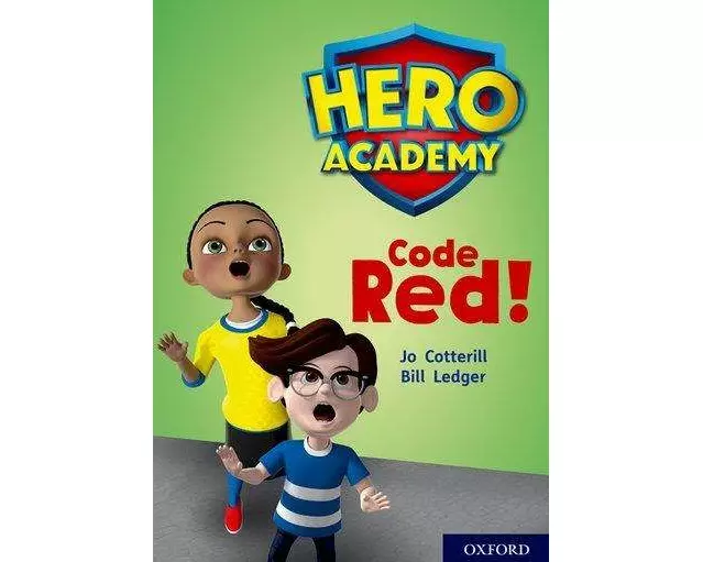 Hero Academy: Oxford Level 12, Lime+ Book Band: Code Red!