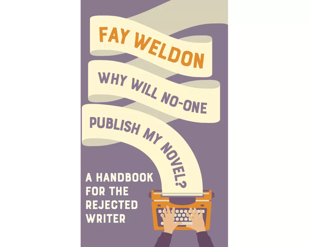 Why Will No-One Publish My Novel?
