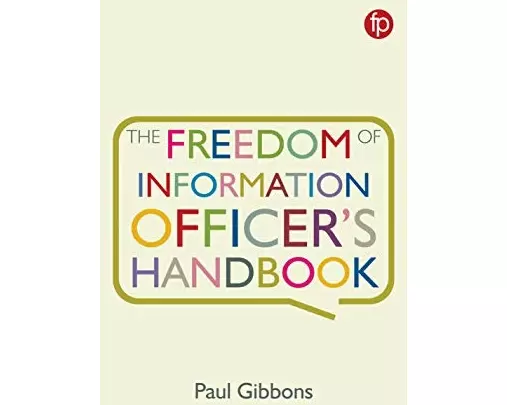 The Freedom of Information Officer's Handbook