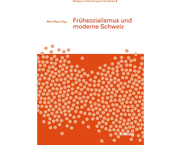 Frühsozialismus und moderne Schweiz