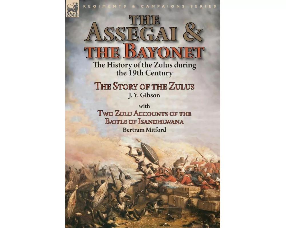 The Assegai and the Bayonet