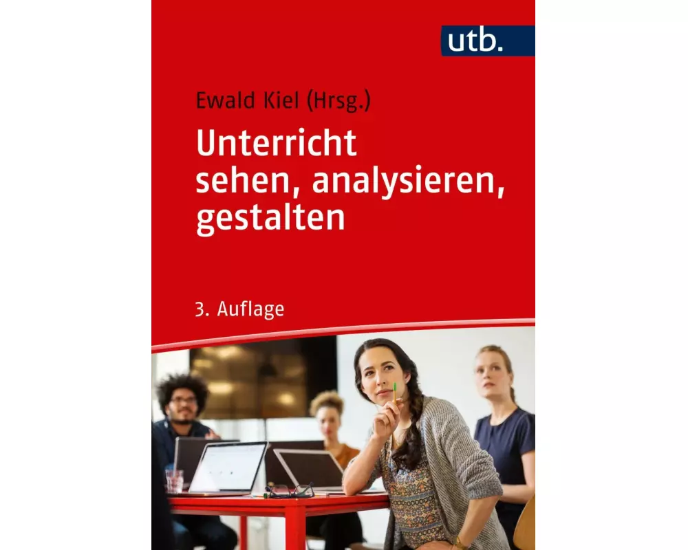 Unterricht sehen, analysieren, gestalten