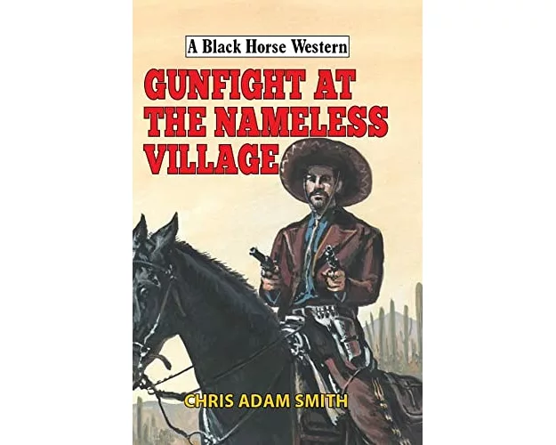 Gunfight at Nameless Village