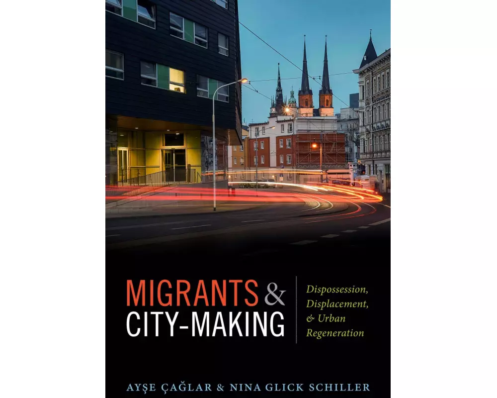 Migrants and City-Making