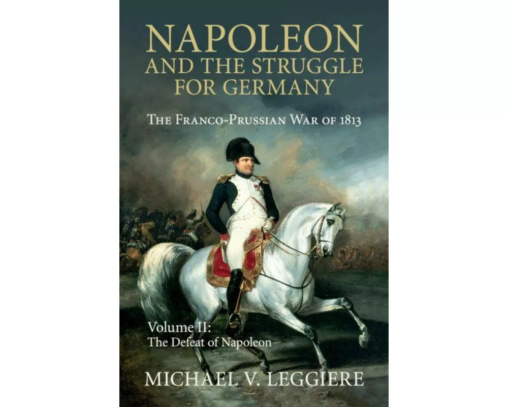 Napoleon and the Struggle for Germany