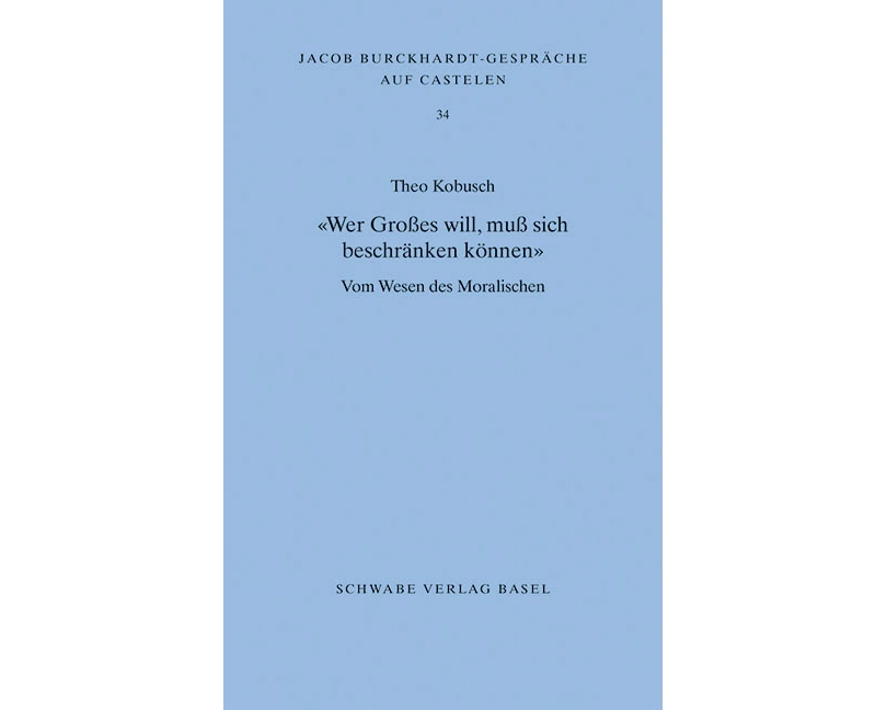 «Wer Großes will, muß sich beschränken können»