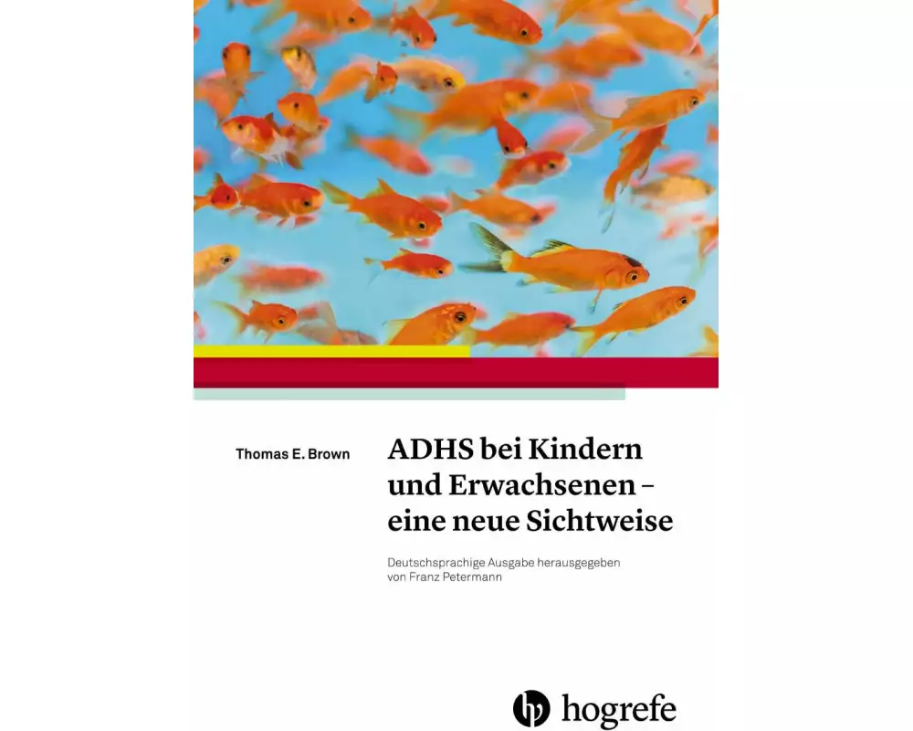 ADHS bei Kindern und Erwachsenen – eine neue Sichtweise