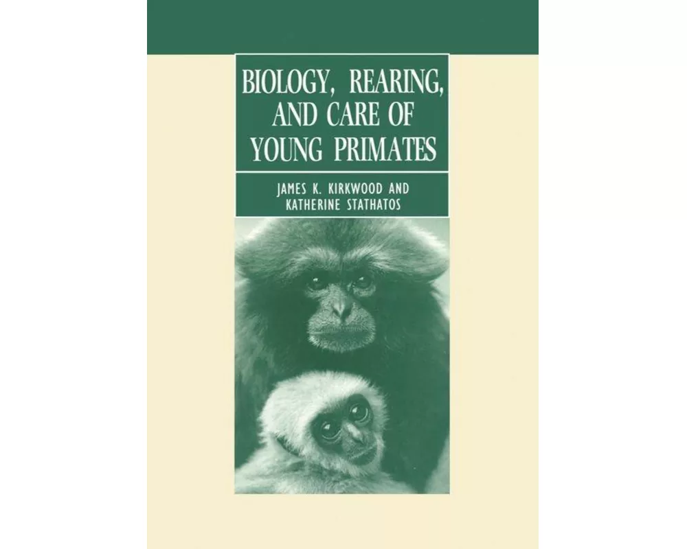 Biology, Rearing, and Care of Young Primates