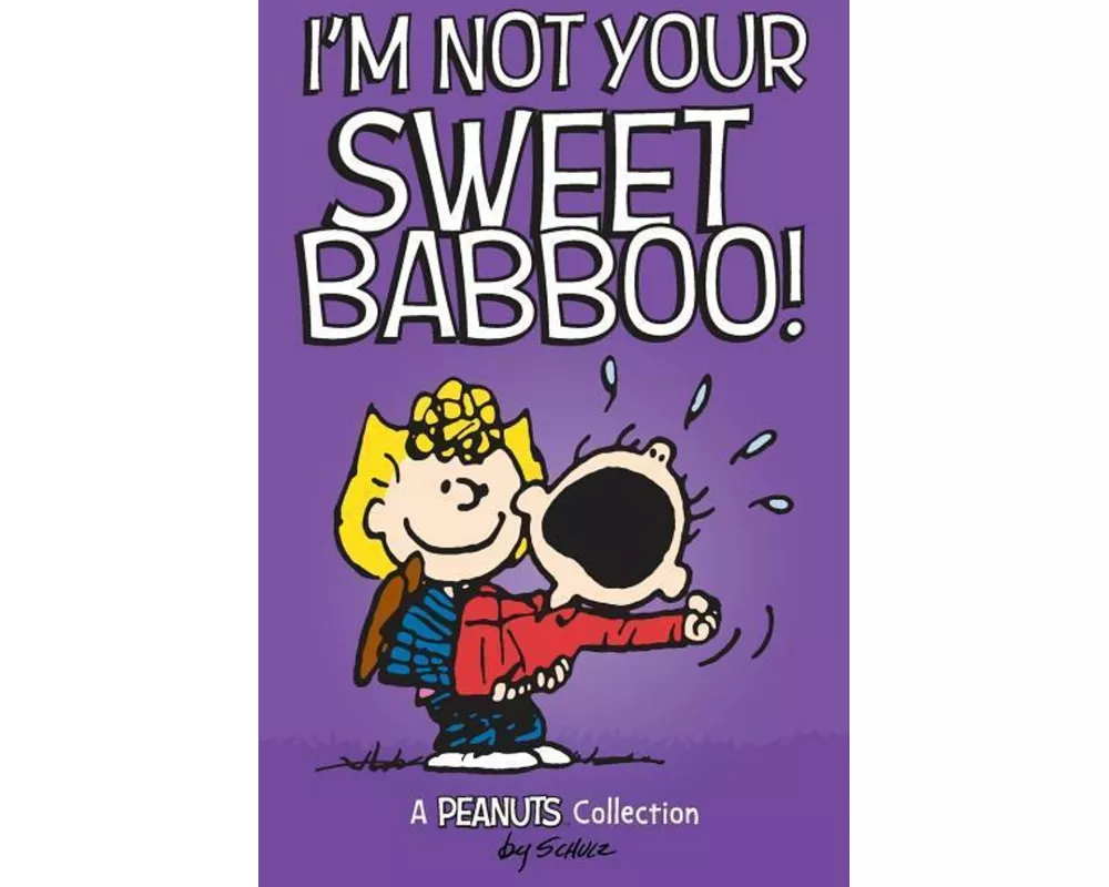 I'm Not Your Sweet Babboo!