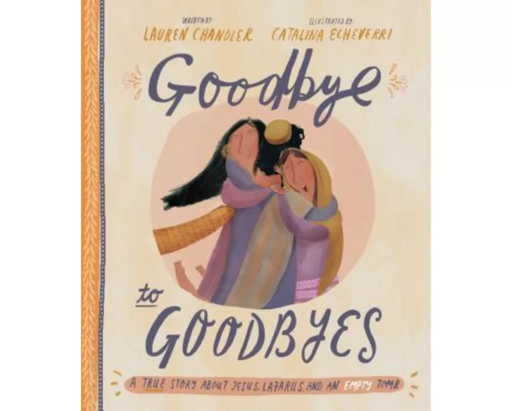 Goodbye to Goodbyes Storybook