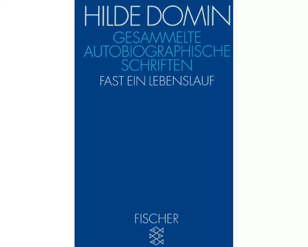 Gesammelte Autobiographische Schriften
