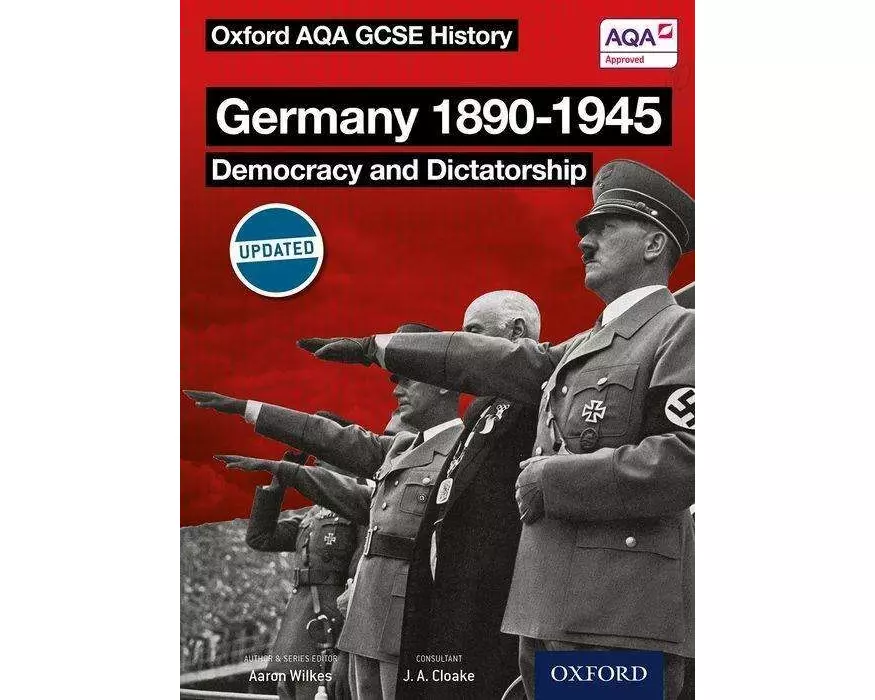 Oxford AQA History for GCSE: Germany 1890-1945: Democracy and Dictatorship