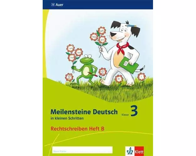 Meilensteine Deutsch in kleinen Schritten. Heft 2. Klasse 3. Rechtschreiben - Ausgabe ab 2017