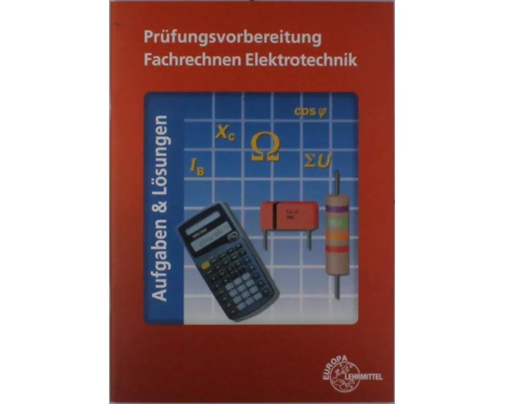 Prüfungsvorbereitung Fachrechnen Elektrotechnik