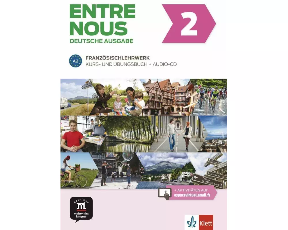 Entre nous A2. Kurs- und Übungsbuch + Audio-CD, deutsche Ausgabe