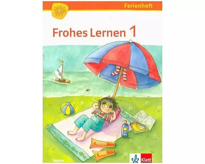 Frohes Lernen. Ferienheft 1. Schuljahr