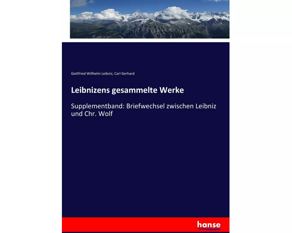 Leibnizens gesammelte Werke
