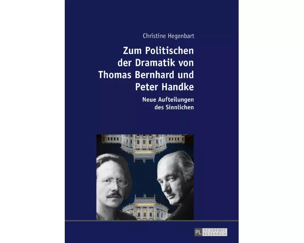 Zum Politischen der Dramatik von Thomas Bernhard und Peter Handke